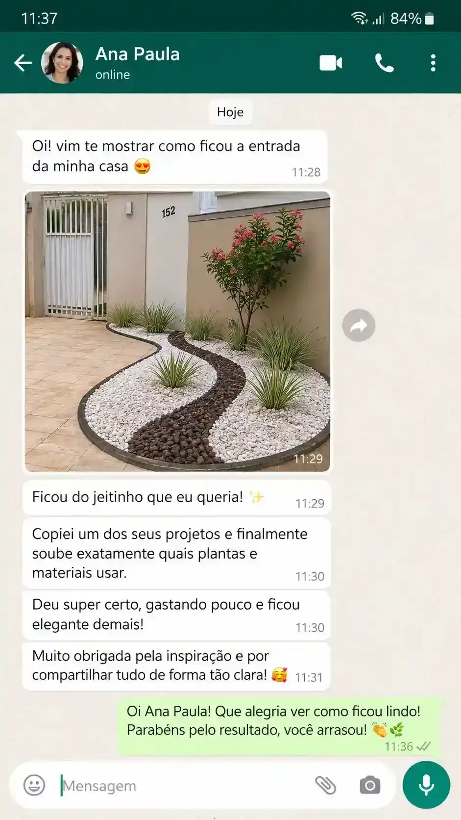 Depoimento no WhatsApp de cliente sobre a aplicação dos projetos de jardim